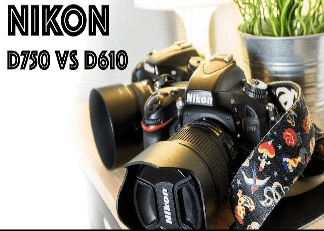 Summary to Compare the Image Quality of D750 and D610