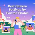 Best Camera Settings for Portrait Photography